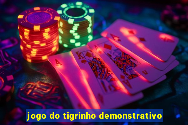 jogo do tigrinho demonstrativo